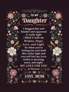 To My Daughter - Heirloom Blanket